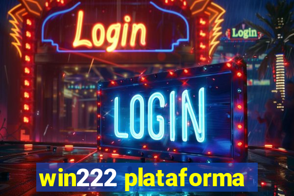 win222 plataforma